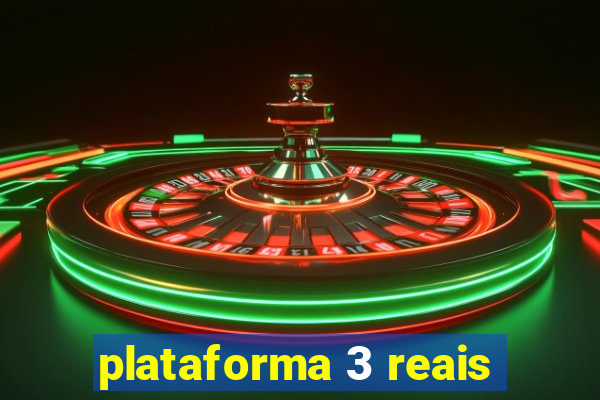 plataforma 3 reais